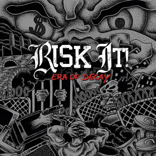 Risk It : Era of Decay